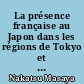 La présence française au Japon dans les régions de Tokyo et de Yokohama à la fin du XIXe siècle