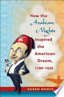 How the Arabian nights inspired the american dream, 1790-1935
