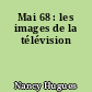 Mai 68 : les images de la télévision