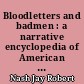 Bloodletters and badmen : a narrative encyclopedia of American criminals from the pilgrims to the present