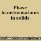 Phase transformations in solids