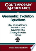 Geometric evolution equations : national center for theoretical sciences workshop on geometric evolution equations, national Tsing-Hua university, Hsinchu, Taiwan, July 15-August 14, 2002