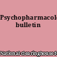 Psychopharmacology bulletin