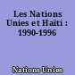 Les Nations Unies et Haïti : 1990-1996