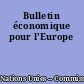 Bulletin économique pour l'Europe