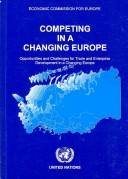 Competing in a changing Europe : opportunities and challenges for trade and enterprise development in a changing Europe