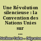 Une Révolution silencieuse : la Convention des Nations Unies sur le droit de la mer