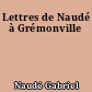 Lettres de Naudé à Grémonville