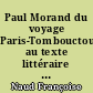 Paul Morand du voyage Paris-Tombouctou au texte littéraire magie noire