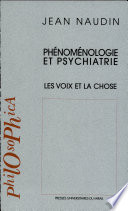 Phénoménologie et psychiatrie : les voix et la chose