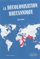 La décolonisation britannique, 1919-1984