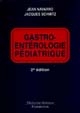 Gastro-entérologie pédiatrique