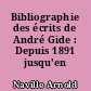 Bibliographie des écrits de André Gide : Depuis 1891 jusqu'en 1952