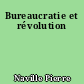 Bureaucratie et révolution