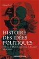 Histoire des idées politiques : 2 500 ans de débats et controverses en Occident