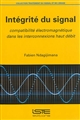 Intégrité du signal : compatibilité électromagnétique dans les interconnexions haut débit