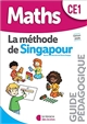 Maths CE1 : la méthode de Singapour : guide pédagogique