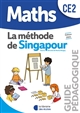 Maths CE2 : la méthode de Singapour : guide pédagogique