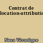 Contrat de location-attribution