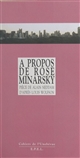 A propos de Rose Minarsky... : [Saint-Denis, Théâtre Gérard-Philippe, 26 février 1997]