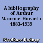 A bibliography of Arthur Maurice Hocart : 1883-1939