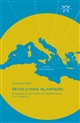Révolutions islamiques : émergences de l'islam en Méditerranée, VIIe-Xe siècle