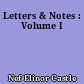 Letters & Notes : Volume I