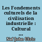 Les Fondements culturels de la civilisation industrielle : Cultural foundations of Industrial civilization