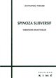 Spinoza subversif : Variations (in)actuelles
