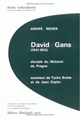 David Gans, 1541-1613 : disciple du Maharal, assistant de Tycho Brahe et de Jean Kepler