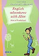 English adventures with Alice : Alice in Wonderland : cycle 3-collège