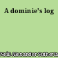 A dominie's log