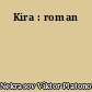 Kira : roman