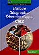 Histoire, géographie, éducation civique CM2 : Cycle 3 Niveau 3