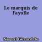 Le marquis de Fayolle