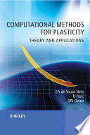 Computational methods for plasticity : theory and applications