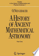 A history of ancient mathematical astronomy