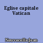 Eglise capitale Vatican
