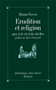 Érudition et religion : aux XVIIe et XVIIIe siècles