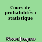 Cours de probabilités : statistique