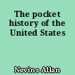 The pocket history of the United States