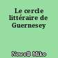 Le cercle littéraire de Guernesey