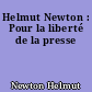 Helmut Newton : Pour la liberté de la presse