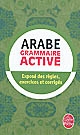 Grammaire active de l'arabe littéral