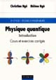 Physique quantique : introduction : cours et exercices corrigés