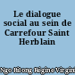 Le dialogue social au sein de Carrefour Saint Herblain