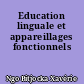 Education linguale et appareillages fonctionnels