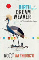 Birth of a dream weaver : a writer's awakening