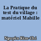 La Pratique du test du village : matériel Mabille
