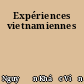 Expériences vietnamiennes